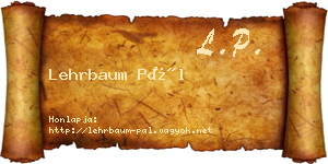 Lehrbaum Pál névjegykártya